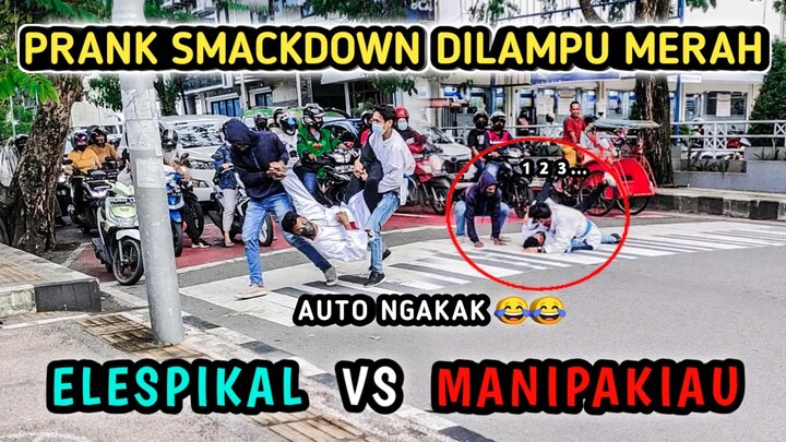PRANK SMACKDOWN DI LAMPU MERAH|| ELESPIKAL VS MANIPAKIAU|| JEJENO 16 PRANK