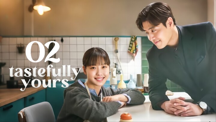 🇰🇷EP. 2 TASTEFULLY YOURS (2025) | ENG SUB | Comedy/Romance/Drama