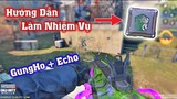 Call of Duty Mobile | Hướng Dẫn Nhanh Làm Nhiệm Vụ Nhận Perk Gung Ho - Kết Hợp Nó Với Echo Sẽ NTN ?