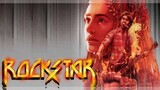 Rockstar 2011 Hindi Film English Sub Starring Ranbir Kapoot and Nargis Fakhri