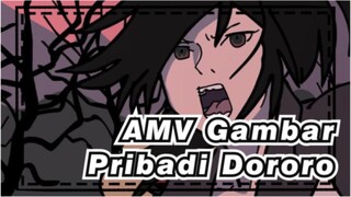 AMV Gambar Pribadi Dororo / OP2