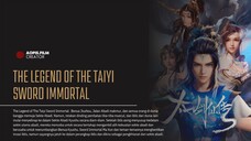 THE LEGEND OF THE TAIYI SWORD IMMORTAL : part. 17 subtitle indonesia