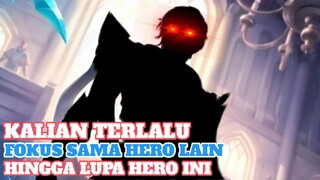 Kalian terlalu fokus sama meta sekarang hingga lupa dengan HERO satu ini !!