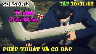 Phép Thuật Và Cơ Bắp SS2 Tập 10+11+12 | Anime: MASHLE SS2 | Review Phim Anime | Tóm Tắt Anime