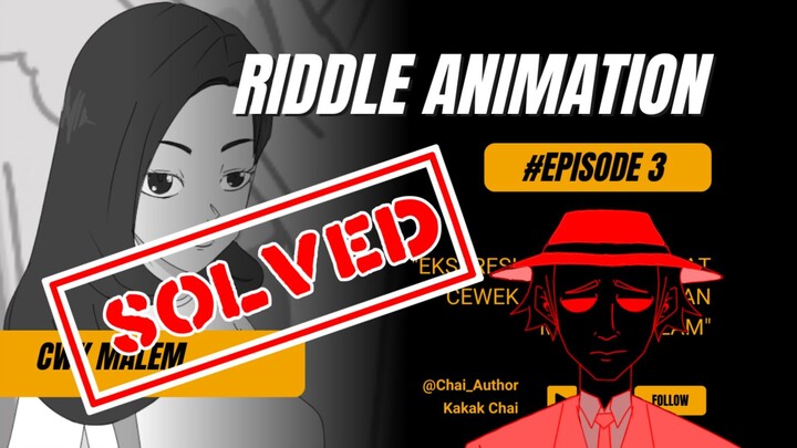 [SOLVED] EPISODE 3 RIDDLE ANIMATION