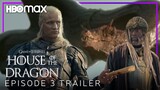 House of the Dragon | EPISODE 3 NEW PROMO TRAILER | HBO Max