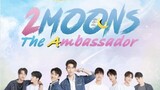 2 moons 3 : The ambassador 【】 Episode 11