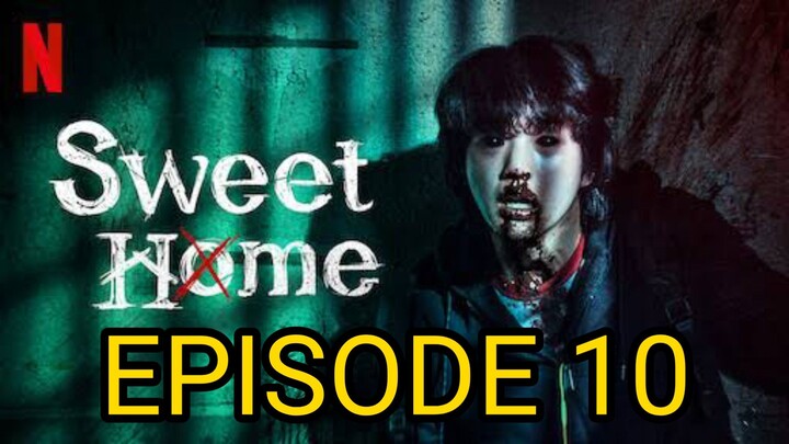 Sweet Home S01E10