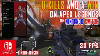 11 KILLS and a WIN in Apex Legends on Nintendo Switch! Binbok Joycon - GAMEPLAY PART 4