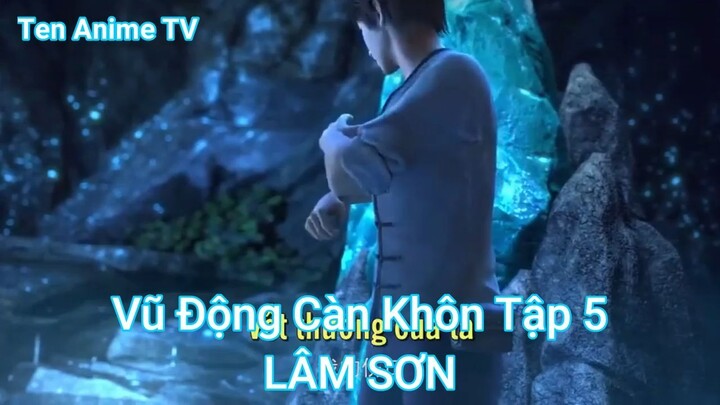 Vũ Động Càn Khôn Tập 5-LÂM SƠN