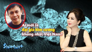 Điểm danh những người chơi kim cương khủng nhất Việt Nam hiện nay