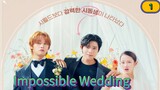 Ep.01Impossible wedding Korean drama (2024)
