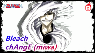 [Bleach / AMV] Untuk Masa Muda Kita - chAngE (miwa)_2