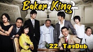22- Baker King / TagDub kdrama ✔️👑