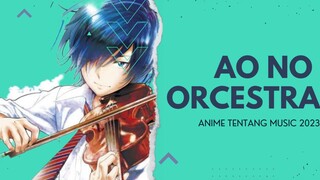 anime music?, mari bahas anime Ao no orcestra.