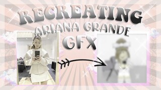 ♡˳˚ Recreating Ariana Grande's Instagram Photos (IRL to GFX) | Niixcco ˚˳*༉
