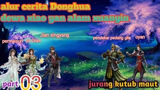 Batle Through The Heavens S20 Part 3 Alam Xuanyin | Jurang Kutub Maut