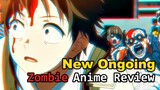 New Ongoing Zombie Anime Review (HINDI)