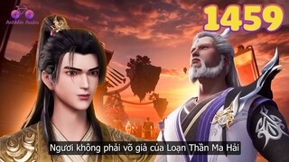 EP1459 | Thân phận bị nghi vấn và màn lừa gạt ngoại mục của Tần Trần | Võ Thần Chúa Tể