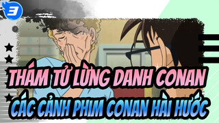 Thám Tử Lừng Danh Conan|Các cảnh phim Conan hài hước_3