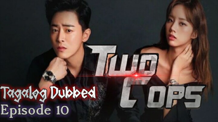 Two Cops Episode °10°