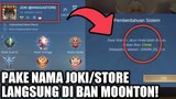 PENJELASAN PAKE NAMA JOKI/STORE LANGSUNG DI BAN MOONTON !! MOBILE LEGENDS