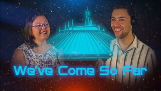 Space Mountain Theme Song - We've Come So Far (Promising Tomorrows)