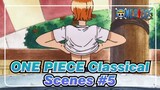 ONE PIECE| Classical Scenes #5