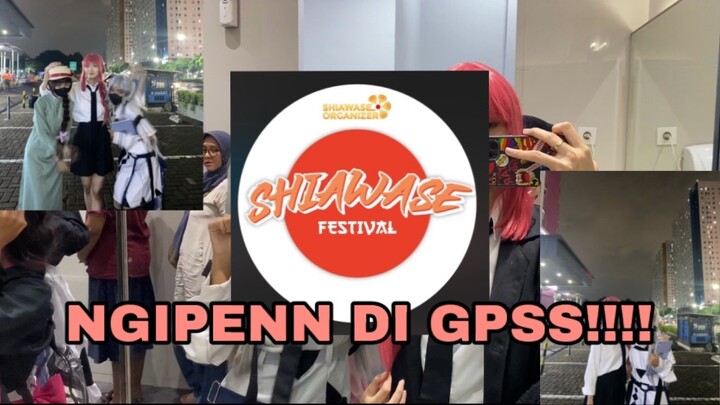 SEKILAS NGIPEN SHIAWASE FEST DI GPS!!!