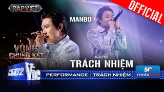 TRÁCH NHIỆM - MANBO cùng Phạm Anh Duy truyền cảm hứng cả trường quay | Rap Việt 2024 [Performance]