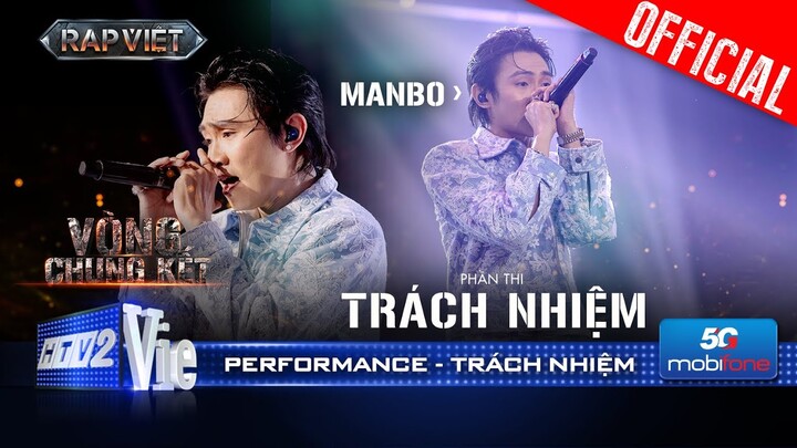 TRÁCH NHIỆM - MANBO cùng Phạm Anh Duy truyền cảm hứng cả trường quay | Rap Việt 2024 [Performance]