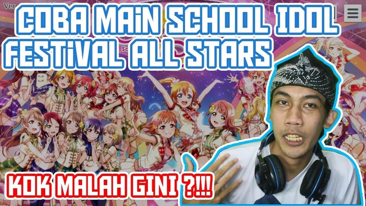 Coba Main School Idol Festival ALL STAR sayang masi Error Dowloadnya - SIFAS #1