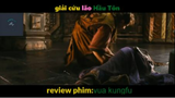 REVIEW PHIM : Vua Kungfu (p cuoi ) #videohaynhat