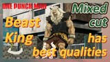 [One-Punch Man]  Mix cut | Beast King has best qualities