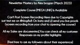 Newsletter Mastery by Alex brogan (March 2023