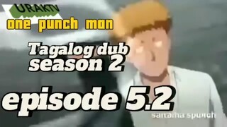 one punch man season 2 Tagalog episode 5.2