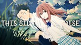 This Side Of paradise -AMV- Silent Voice
