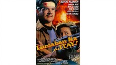 LUMABAN KA ITAY (1992) JESTONI ALARCON • DONITA ROSE • TOBY ALEJAR