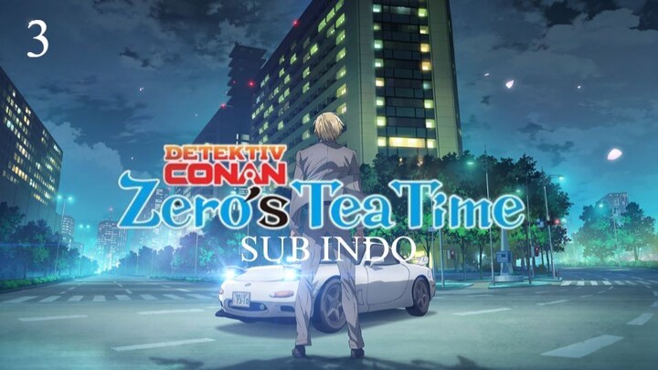 Zero's Tea Time Episode 3 Sub Indo / Zero no Tea Time
