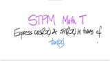STPM Math T: trig double angle Express cos(2x) & sin(2x) in terms of tan(x)