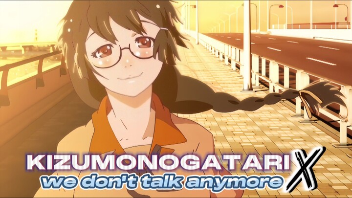 Hanekawa tsubasa - AMV | KIZUMONOGATARI X WE DON'T TALK ANYMORE