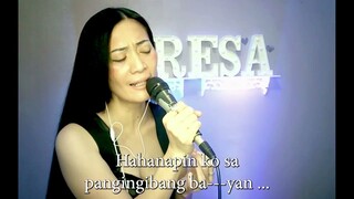 Hahanapin Ko - Lea Salonga Version (Teresa Cover)