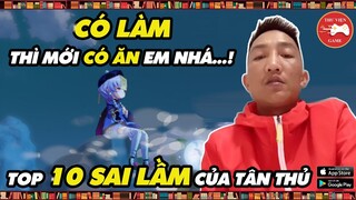 Genshin Impact || Top 10 SAI LẦM LỚN NHẤT - THƯỜNG GẶP NHẤT của TÂN THỦ (P2) || Thư Viện Game