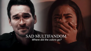 Sad Multifandom สีหายไปไหน