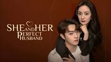 She and Her Perfect Husband (Tagalog) Episode 4 2022 720P