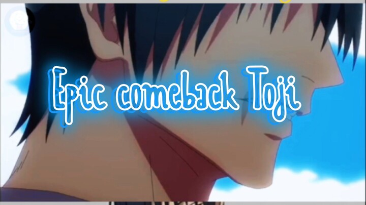Come back Toji