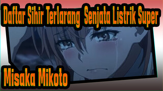 Daftar Sihir Terlarang: Senjata Listrik Super
Misaka Mikoto_1