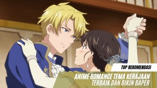 Rekomendasi anime romance tema kerajaan yang mungkin belum pernah kamu tonton! [part 3]