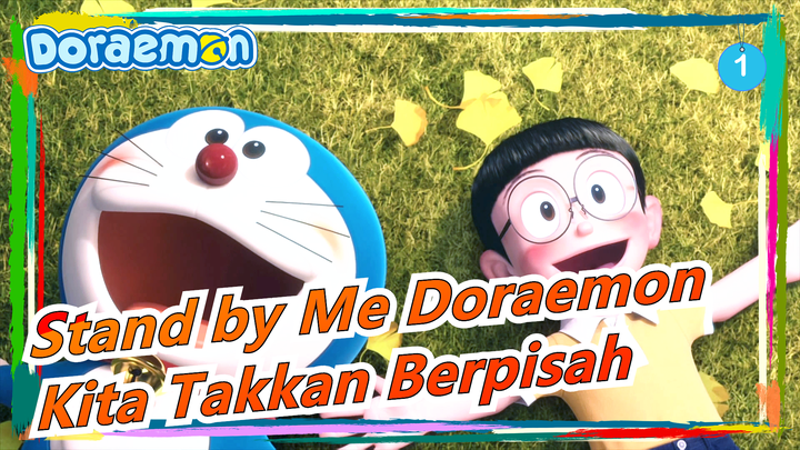 [Stand by Me Doraemon] Kita Takkan Berpisah, Doraemon_1