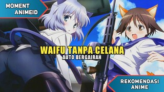 Benarkah Waifu Di Anime Ini Tanpa Celana!?